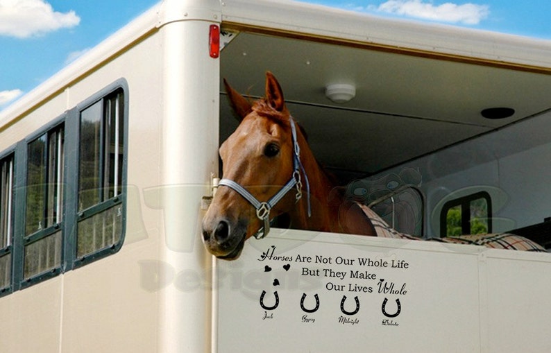 Horses Make Our Lives Whole Wall Car Truck Trailer Decal with Horse Shoes and Names, Horse Lover decor, Custom horse name, Pet Name Decal image 1