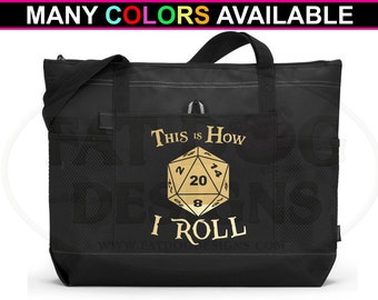 This Is How I Roll Custom Dungeons and Dragons Zippered Tote Bag Multiple Colors Available