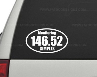 Monitoring 146.52 Simplex Amateur Radio Removable Vinyl Decal - Ham Radio, Radio Gift, 146.52 Listening, Ham Gift, 2m Frequency