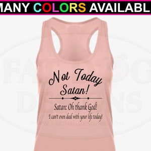 Non oggi Satana Canotta personalizzata XS-XL Non riesco nemmeno, Maglietta antisociale, Maglietta sarcastica, Canotta da allenamento, Maglietta da palestra, Maglietta da allenamento