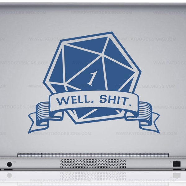 Critical Fail Well Shit Custom Removable Vinyl Decal - Laptop Decal, Car Decal, Wall Decal, DnD, Dungeons and Dragons, Roleplaying, Game