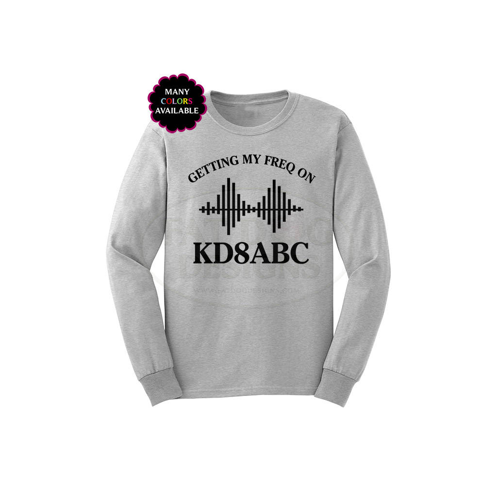 Ham Radio Amateur Radio Custom Call Sign Getting My Freq On | Etsy