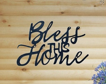 Bless This Home, custom metal sign, gather signs, christian wall art, inspirational, scripture sign, wall art quotes, rustic home decor