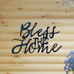 Bless This Home, custom metal sign, gather signs, christian wall art, inspirational, scripture sign, wall art quotes, rustic home decor