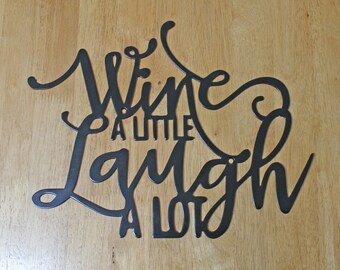 Wine a little laugh alot metal sign, Valentine's gift for her,  etsy deal ,sale, Gifts for wine lovers, Free shipping