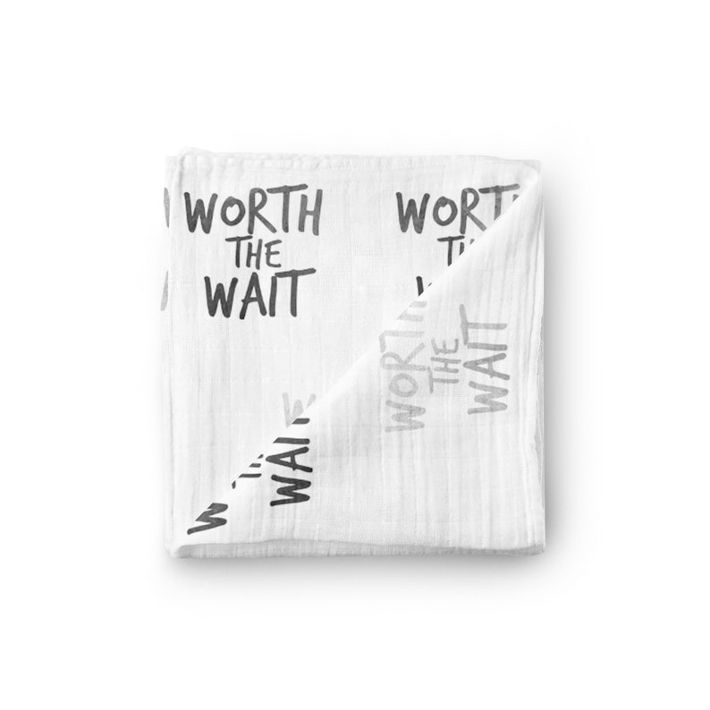 Baby Shower Present Adoption Baby Gift Worth the Wait Swaddle Blanket IVF Baby Gift