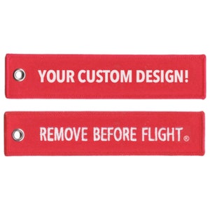 50+ Custom Remove Before Flight ® Keychains Tags or Streamers