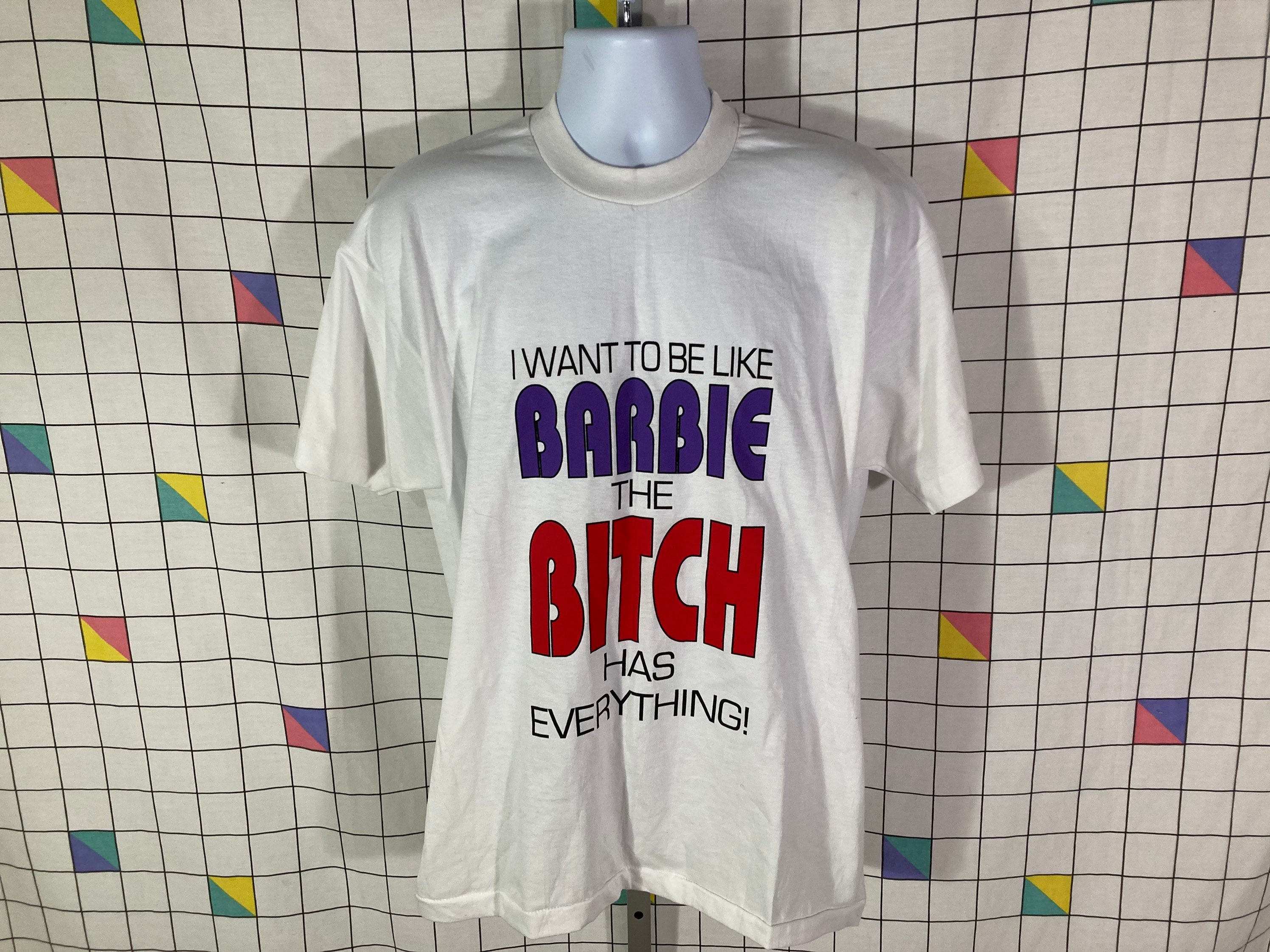 Funny Vintage I Want to Be Like Barbie 