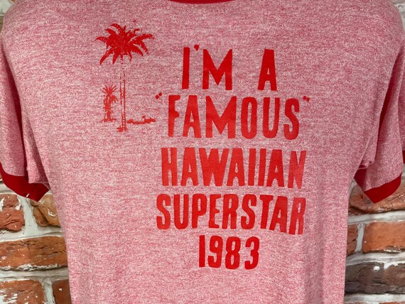 vintage 1983 Im A Famous Hawaiian Superstar ringe… - image 4