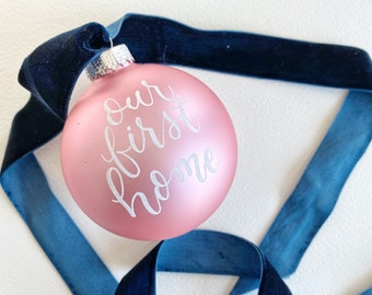 Custom Hand Lettered Homeowner Ornament, First Home Christmas Ornament, Our First Christmas Ornament Gift, Hand Painted Ornament