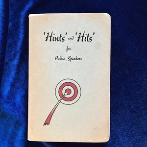 1935 Hints and Hits for Public Speakers Vintage Book Speakers Library Speech Teacher Gift
