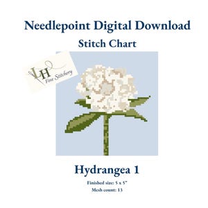 May include: Digital needlepoint stitch chart featuring a pixelated hydrangea flower. The design includes a white flower head, green leaves, and a stem against a light blue background. The text reads "Needlepoint Digital Download Stitch Chart" and "Hydrangea 1". Finished size is 5 x 5 inches.
