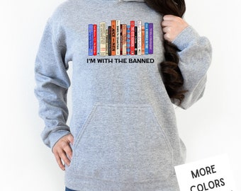 I'm With The Banned | Banned Books Hoodie | Reading Shirt | Librarian Hoodie | Bookish Shirt | Unisex Heavy Blend Hooded Sweatshirt