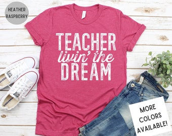 Teacher Shirt | Teacher Living The Dream Shirt | Funny Teacher Shirt | Teacher life Shirt | Teaching Shirt | Teacher Gift