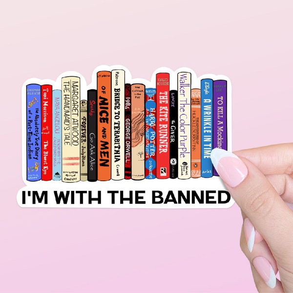 I'm With The Banned Sticker | Banned Books Sticker | Reading | Librarian | Water Bottle Sticker | Laptop Sticker | Planner Sticker