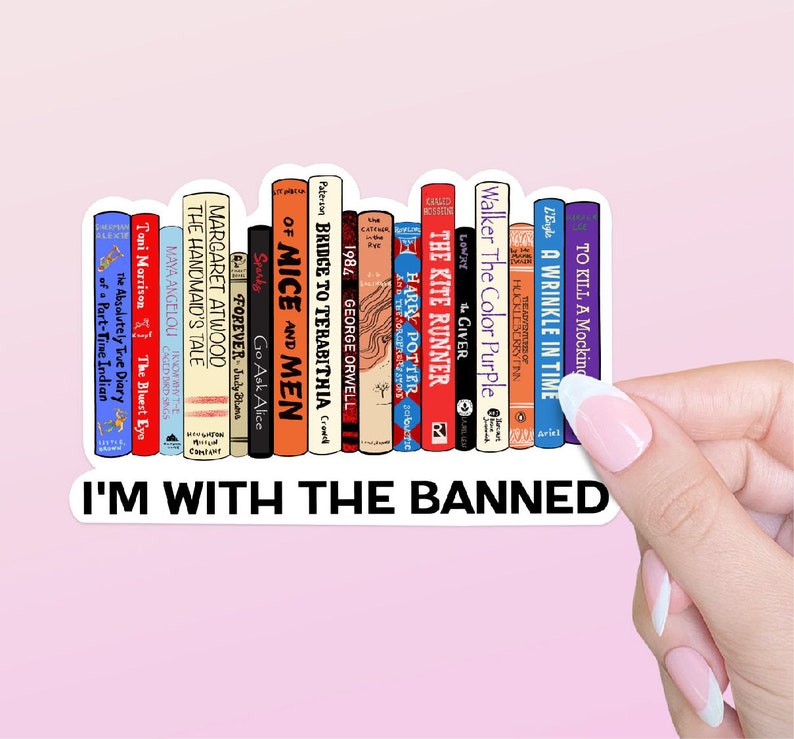 I'm With The Banned Sticker Banned Books Sticker Reading Librarian Water Bottle Sticker Laptop Sticker Planner Sticker image 1