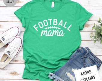 Football Mama Shirt | Football Mom Shirt | College Football Shirt | Cute Football Fan Shirt | Unisex Premium Graphic