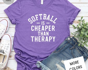 Softball Is Cheaper Than Therapy Funny Shirt - Unisex Premium Super Soft T Shirt