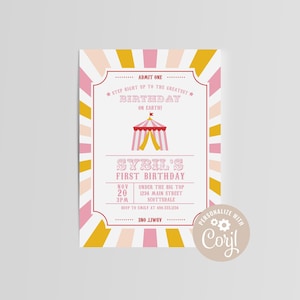 May include: A pink and gold circus-themed birthday party invitation with a striped tent illustration. The invitation reads "Step right up to the greatest birthday on earth!" and includes the name "Sybil's First Birthday" with details for the event.