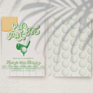May include: A green and white golf-themed birthday invitation with the text "Let's Par-Tee" and "Harry's 40th Birthday". The invitation includes details for the party, including the date, time, location, and RSVP information.