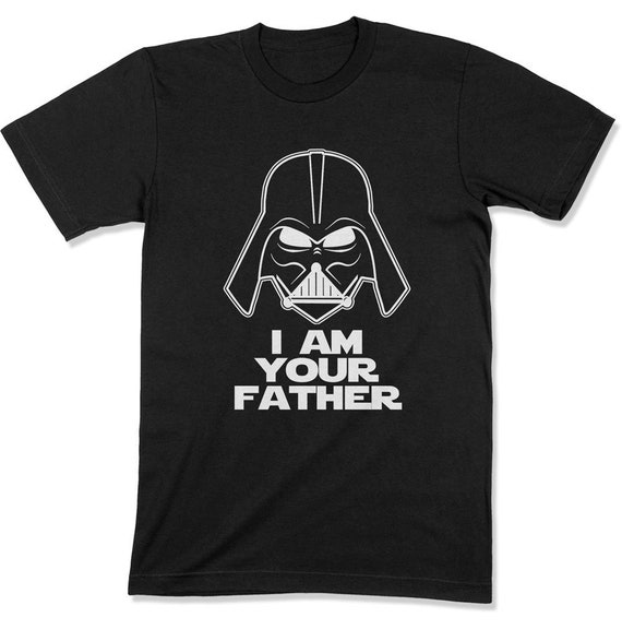 I Am Your Father Shirt Fathers Day Gift Father's Day Etsy
