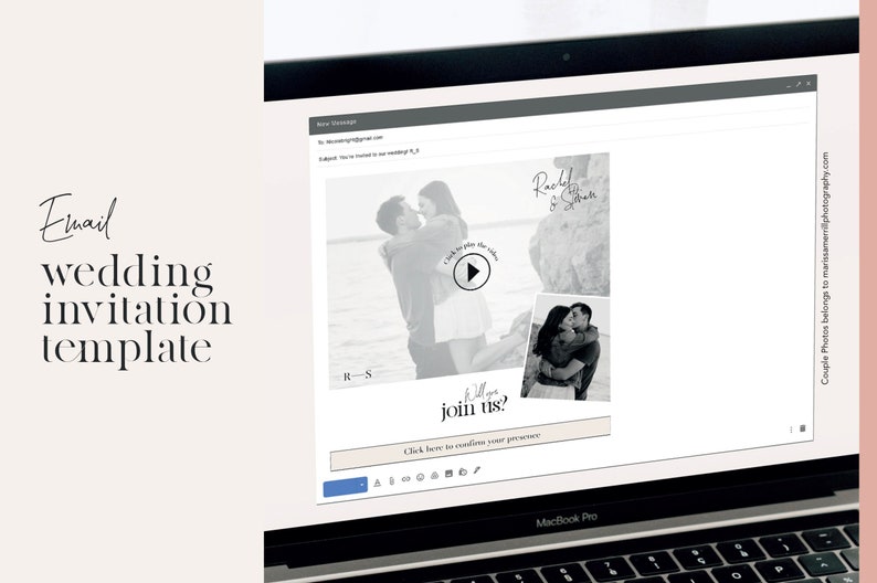 May include: A laptop screen displaying a wedding invitation email template with a black and white photo of a couple and a play button. The text "Will you join us?" is displayed on the screen. The email subject line is "Save the Date".