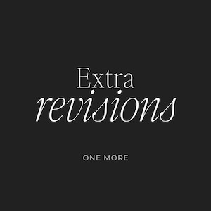 CUSTOM ORDER - Extra Revision