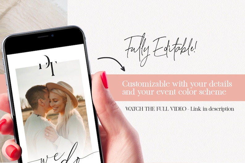 May include: A smartphone screen displaying a wedding invitation template with a photo of a couple, the text "DT" and "wed", and the words "Fully Editable! Customizable with your details and your event color scheme. WATCH THE FULL VIDEO - Link in description."