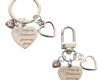 Wedding Keepsake - "Today my Bridesmaid forever my friend" - Bag Charm - Keyring