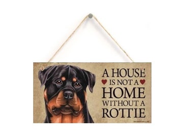 Une maison n'est pas une maison sans ROTTIE (Rottweiler) - Chien - Plaque en bois à suspendre ou à monter