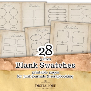 May include: A collection of vintage-style printable pages for junk journals and scrapbooking. The pages feature various blank swatch designs in different shapes and sizes, with decorative borders. The image includes the text "28", "3 sizes", and "Blank Swatches".