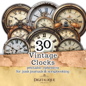 Vintage clock printable ephemera for junk journals scrapbooking, collage art and mixed media 30 antique clock face designs for fussy cutting