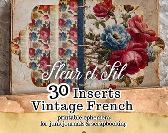 Op de afbeelding: Open vintage journal met bloemeninleg. Het tijdschrift heeft een blauwe rug en de tekst "Fleur et Fil" met "30 Inserts Vintage French" en "printable ephemera for junk journals & scrapbooking". De inzetstukken hebben een bloemenpatroon.
