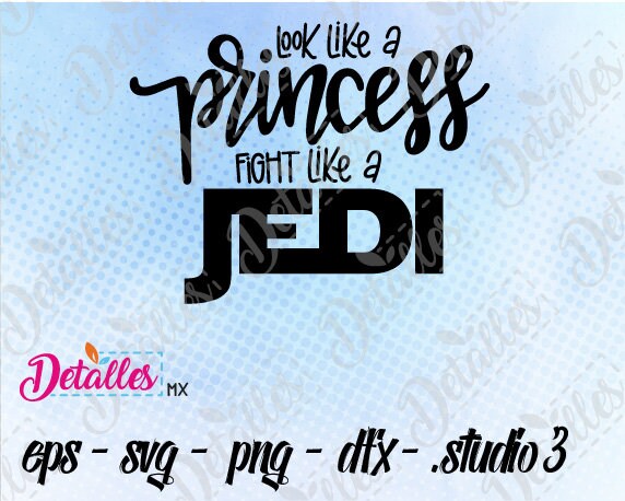 look like a princess fight like a jedi svg Cut File | Etsy