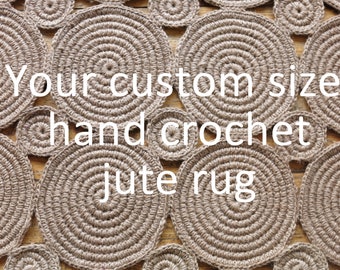 Custom size hand crochet jute rug / 100% natural materials