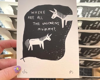 Where are all the unicorns - A6 Lino block print