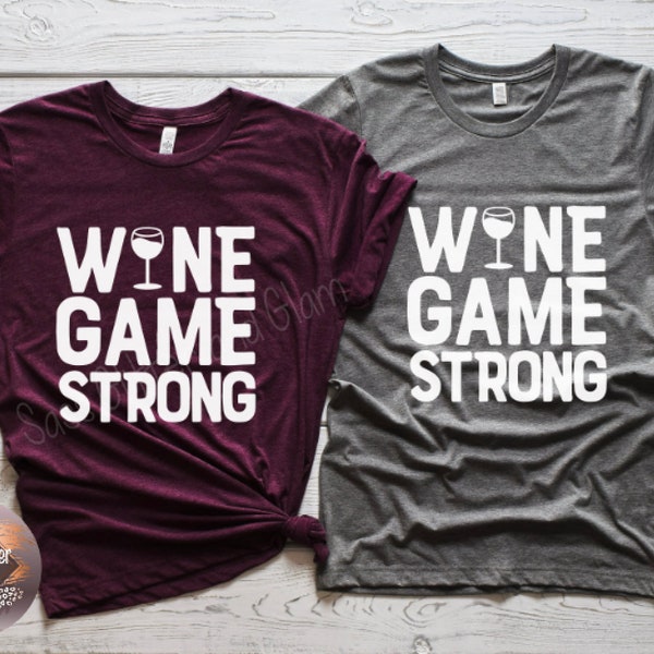 wine game strong Unisex Tee