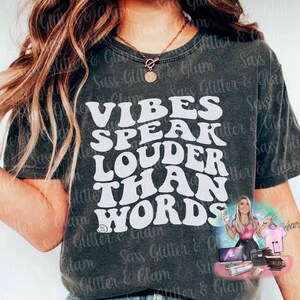 Vibes Speak Louder Than Words Unisex Tee