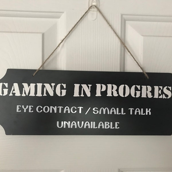 Gaming in progress sign