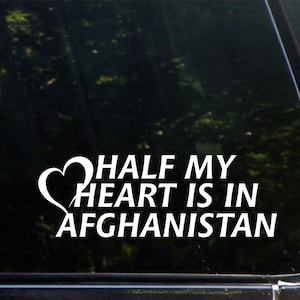 1/2 My Heart Is In Afghanistan Custom Vinyl Decal/ Bumper Sticker for Windows, Cars, Trucks, Macbook, Etc 8388