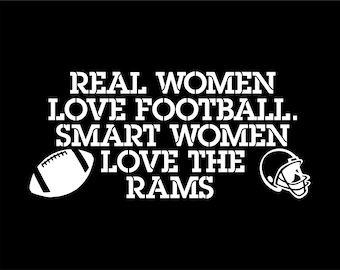 Real women love football.  Smart women love the Rams- Decal for Cars-Window Decal | White | 8.25" inch