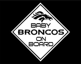 Baby Broncos on board- Decal for Cars-Window Decal | White | 5.75" inch