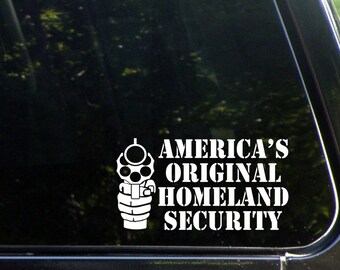 America's Original Homeland Security Custom  Vinyl  Decal/ Bumper Sticker for Windows, Cars, Trucks, Macbook, Etc 8066