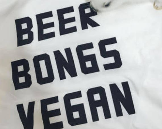 Beer Bongs Vegan, vegan tee, beer shirt, cotton, screen printed shirt