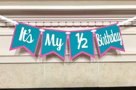 It S My 1 2 Birthday Banner Half Birthday Banner Half Birthday