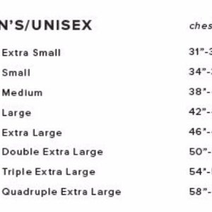 May include: Size chart for men's and unisex clothing showing chest measurements in inches. Sizes include XS, S, M, L, XL, 2XL, 3XL, and 4XL.
