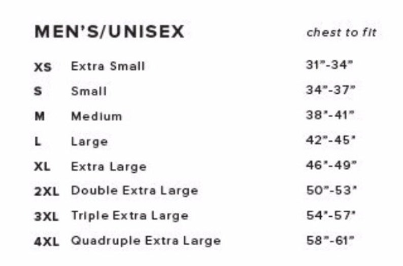 May include: Size chart for men's and unisex clothing showing chest measurements in inches. Sizes include XS, S, M, L, XL, 2XL, 3XL, and 4XL.