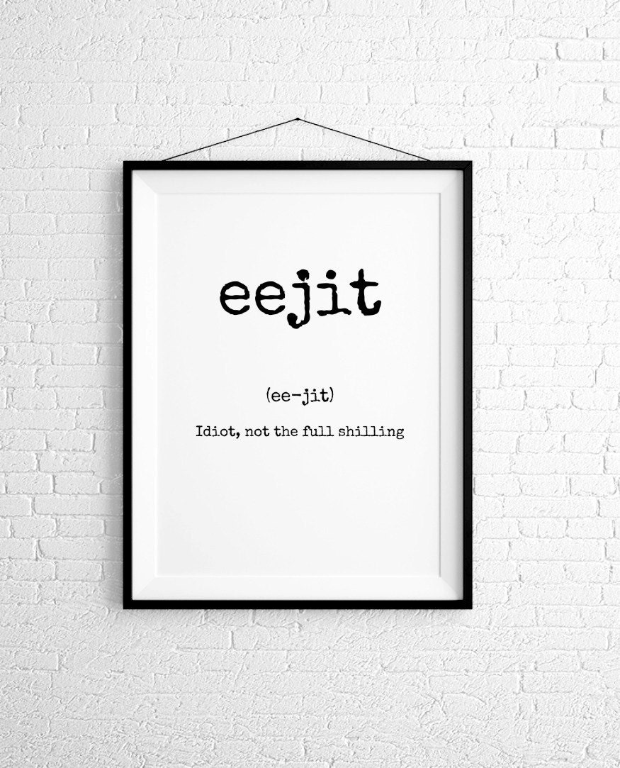 Scottish Printable. EEJIT. Instant Download. Great Gift. Scottish