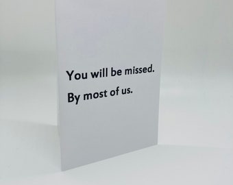 Handmade You Will Be Missed By Most Of Us Greeting Card