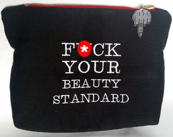 F*ck Your Beauty Standard Embroidered Makeup Bag - Black with Waterproof Lining #effyourbeautystandards